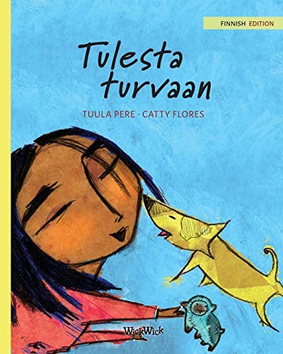 Tulesta turvaan: Finnish Edition of ""Saved from the Flames"", Pere, Tuula<-