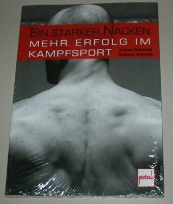 Ratgeber Schwenk Schmidt Ein starker Nacken - Mehr Erfolg im Kampfsport Buch Neu
