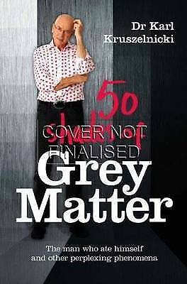 50 Shades of Grey Matter by Dr Karl Kruszelnicki - Large Hardcover  - Picture 1 of 1