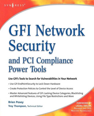 Gfi Network Security and PCI Compliance Power Tools | Brien Posey (u. a.) | Buch