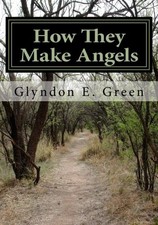 			How They Make Angels: The Greens of Harmon's Lick: Volume 1.by Green New<|		