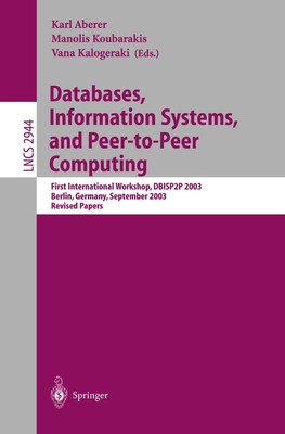 Databases, Information Systems, and Peer-to-Peer Computing Karl Aberer