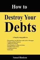 How To Destroy Your Debts | Samuel Blankson | Taschenbuch | Englisch | 2005