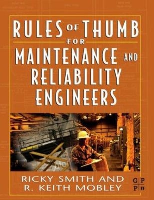 Rules of Thumb for Maintenance and Reliability Engineers Perfect
