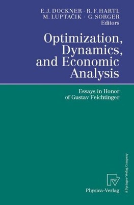 Optimization, Dynamics, and Economic Analysis Engelbert J. Dockner