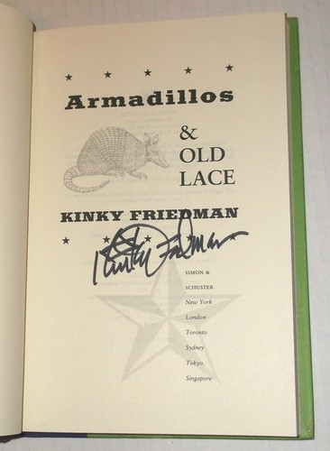 KINKY FRIEDMAN SIGNED ARMADILLOS & OLD LACE 1st ed FIRST EDITION HC autograph - Foto 2 di 5