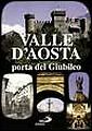 Valle d'Aosta porta del giubileo - [Edizioni San Paolo]