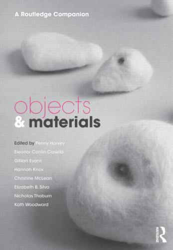 Objects and Materials: A Routledge Companion (CRESC), , Very Good