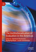 The Institutionalisation Of Evaluation In The Americas Wolfgang Meyer