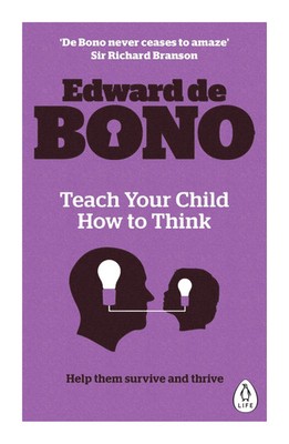 Teach Your Child How To Think | Edward de Bono | Taschenbuch | Englisch | 2015