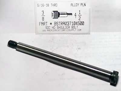 3/8X4-1/2 HEX SOCKET HEAD SHOULDER BOLTS ALLOY STEEL PLAIN 5/16-18 THREAD (2)