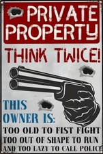Private Property Think Twice Aluminum Weather...