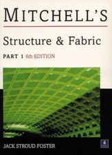 Building Construction: Structure and Fabric Pt. 1 (Mitchells Building Series) B
