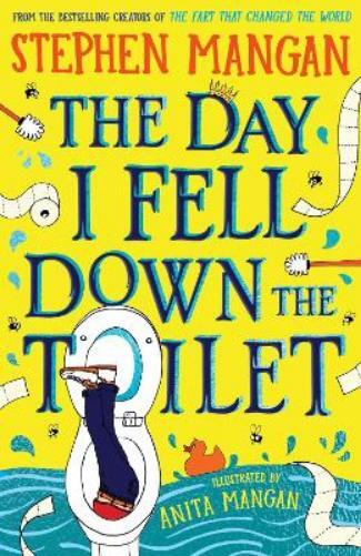 Stephen Mangan The Day I Fell Down the Toilet (Tascabile)