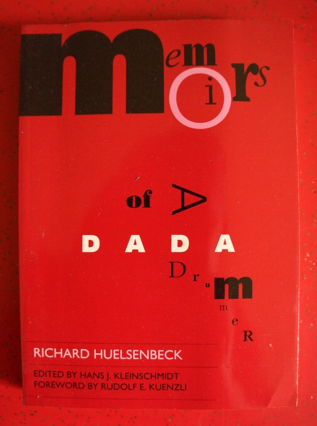 Memoirs of a Dada Drummer by Richard Huelsenbeck - UoC Press, 1991