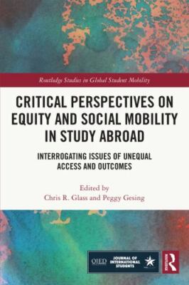 Critical Perspectives on Equity and Social Mobility in Study Abroad : Interro...