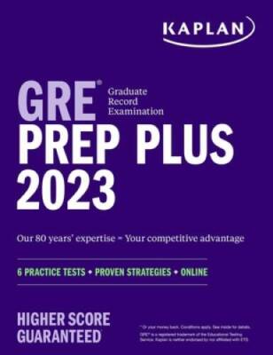 GRE Prep Plus 2023: 6 Practice Tests  Proven Strategies  Online (Kaplan - GOOD