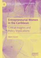 Entrepreneurial Women In The Caribbean Talia R. Esnard