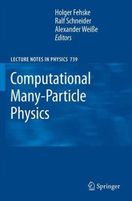 Fehske - Computational Many-Particle Physics - New hardback or cased b - X555z