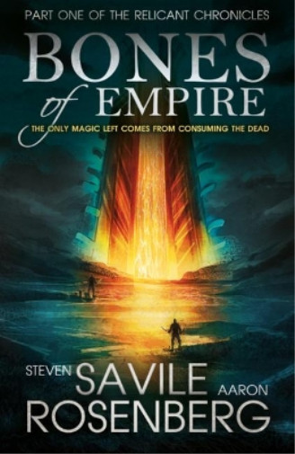 Аарон Розенберг, Стивен Сэвил Кости империи (в мягкой обложке), Реликвия (ИМПОРТ из Великобритании)