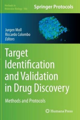 Target Identification and Validation in Drug Discovery: Methods and Protocols