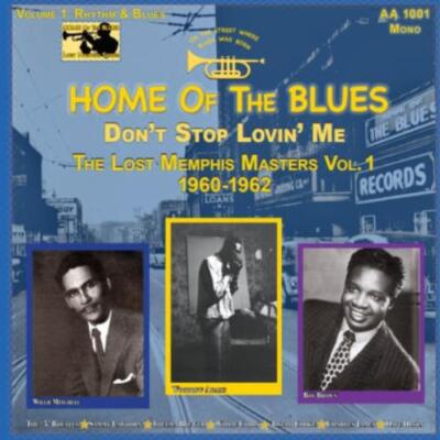 HOME OF THE BLUES DON'T STOP LOVIN' ME THE LOST: HOME OF  - LP vinyl *BRAND NEW*