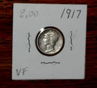1917  SILVER MERCURY DIME - GRADES "VERY FINE"