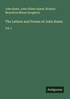 John Keats (U. A.) | The Letters And Poems Of John Keats | Taschenbuch (2025)