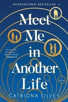 Meet Me In Another Life | Catriona Silvey | Englisch | Taschenbuch | 2022