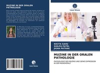 Muzine In Der Oralen Pathologie | Buch | 9786203797039