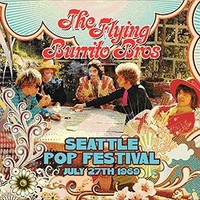 Audio Cd - Flying Burrito Brothers (The) - Seattle Pop Festival July 27Th 1969