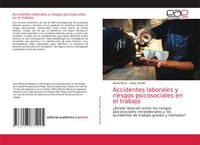 Accidentes Laborales Y Riesgos Psicosociales En El Trabajo David PéRez (U. A.)