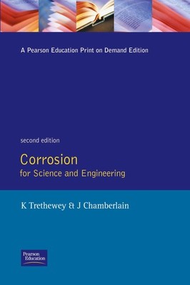 Corrosion for Science and Engineering K. R. Trethewey