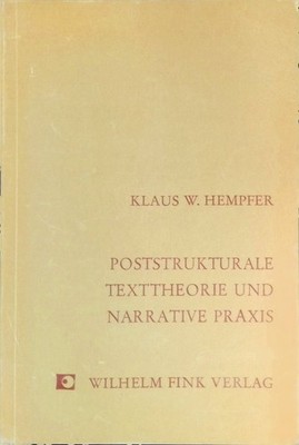 Poststrukturale Texttheorie und narrative Praxis : Tel Quel u.d. Konstitution e.