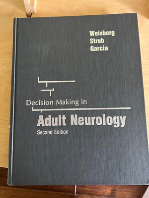 Decision Making in Adult Neurology (Clinical Decision Making)