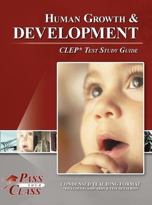 Human Growth and Development CLEP Test Study Guide by Passyourclass Hardcover Bo