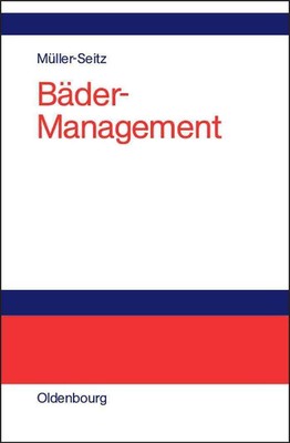 Bder-Management by Peter M?ller-Seitz (German) Hardcover Book