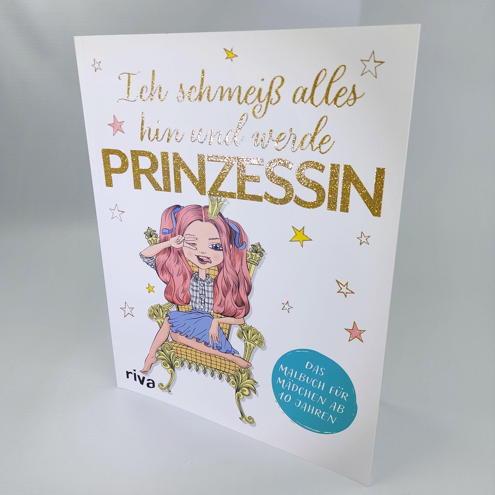 Thumbnail - Ich Schmeiß Alles Hin Und Werde Prinzessin Das Malbuch Für Mädchen Ab