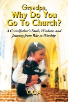 Gca | Grandpa, Why Do You Go To Church? | Taschenbuch | Englisch (2025)