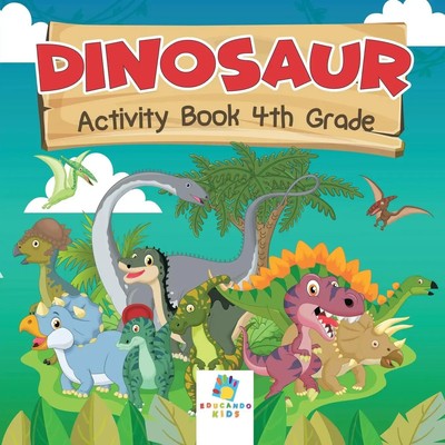 Educando Kids | Dinosaur Activity Book 4th Grade | Taschenbuch | Englisch (2019)