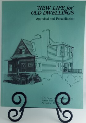 NEW LIFE for OLD DWELLINGS : Appraisal & Rehab. ~ Agriculture Hndbk No.481, 1975