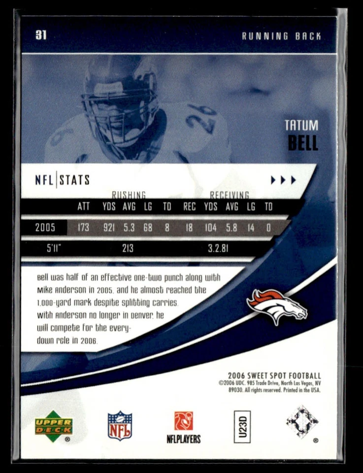 2006 Upper Deck Sweet Spot #31 Tatum Bell Card Denver Broncos - Image 2 of 2