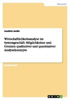 Wirtschaftlichkeitsanalyse Im SystemgeschäFt: MöGlichkeiten Und Grenzen Qualitat