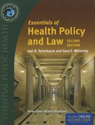 Essentials of Health Policy and Law by Sara E. Wilensky