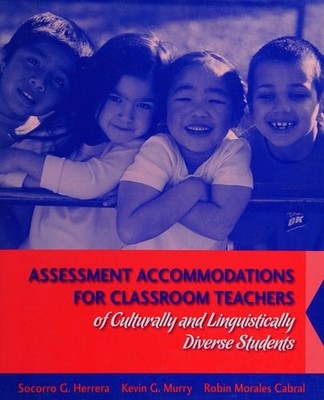 Assessment Accommodations for Classroom Teachers of Culturally and Linguisticall