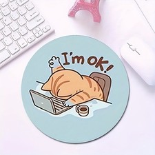 2D 1P "I'm OK " Tired Cute Cat Blue Rubber Mouse Pad 20x20x0.2 Non-Slip Decor