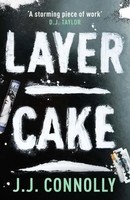 Layer Cake | J. J. Connolly | Taschenbuch | Kartoniert / Broschiert | Englisch