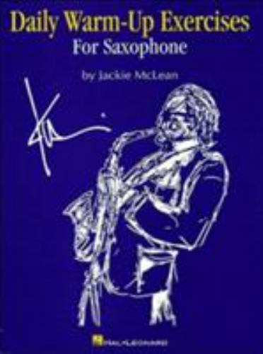 Daily Warm-Up Exercises for Saxophone by Jackie McLean (1996, Trade Paperback)