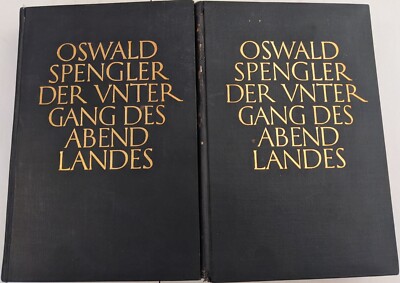 Der Untergang des Abendlandes, Oswald Spengler, 2 Vols, 1923