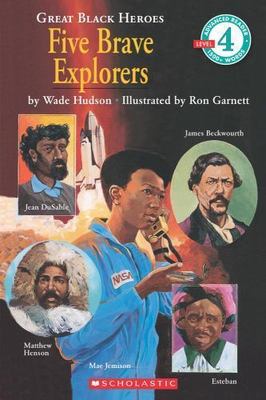 Great Black Heroes: Five Brave Explorers; Sc- 0590480324, paperback, Wade Hudson